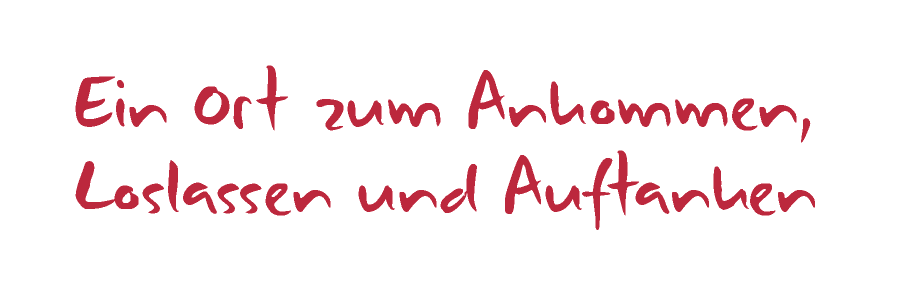 Ein Ort zum Ankommen, Loslassen und Auftanken.